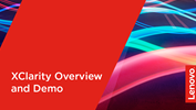 Lenovo XClarity Overview and Demo